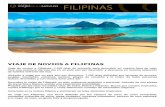 VIAJE DE NOVIOS A FILIPINAS - viajesparanovios.net · Terminaremos nuestro viaje en el lugar más exclusivo y bonito de Filipinas: El Nido. Unas playas para relajarse ... Respetemos