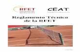 Reglamento Técnico de la RFET - ftcv.es · La RFET es la responsable del control general de todas las competiciones oficiales, organizadas directamente o dependientes de las federaciones