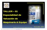 TALLER –01 Especialidad de Valuación de Maquinaría & Equipo · 2012-06-27 · Muestra de Clasificaciones de Maquinaria y Equipo. ... PDF created with pdfFactory Pro trial version