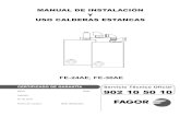 MANUAL DE INSTALACIÓN Y USO CALDERAS …calsat.es/wp-content/uploads/manual-caldera-FE-24AE-y-FE-30AE.pdf · MANUAL DE INSTALACIÓN Y USO CALDERAS ESTANCAS FE-24AE, FE-30AE CERTIFICADO