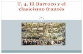 T. 4. El Barroco y el clasicismo francés4.+El... · índice 1. El concepto del Barroco en la Literatura. La literatura española y su relación con la europea. 1. Concepto de Barroco.
