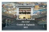 Secretaría de Investigación y Estudios Avanzados · Secretaría de Investigación y Estudios Avanzados Contraloría Social del PRODEP Comité de Vigilancia 2015
