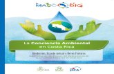 La Conciencia Ambiental - SINAC Sistematizacion/Conciencia... · La Conciencia Ambiental en Costa Rica Evolución, Estado actual y rEtos futuros sistEmatización dEl ProcEso dEl mEjoramiEnto