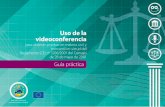Uso de la videoconferencia - ec.europa.euec.europa.eu/civiljustice/publications/docs/guide... · Uso de la videoconferencia para obtener pruebas en materia civil y mercantil en virtud