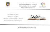 Guías de Atención Integral Universidad de Antioquia“N... · Colombia tendríamos 2 Guias ... Universidad de Mcmaster, Hamilton, Ontario, ... la luz de las arterias coronarias
