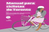 Manual para ciclistas de Toronto - cycleto.ca · Manual para ciclistas de Toronto ... Una bicicleta a menudo es más veloz ... reparación de bicicletas más cercano!