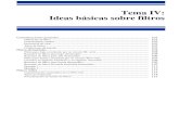 Tema IV: Ideas básicas sobre filtrosenrique.sanchez.webs.uvigo.es/PDFs/128_TemaIV-Filtros.pdf · Análisis de circuitos como sistemas lineales.Transparencias de clase 101 Dpto. Teoría