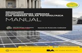 SEMINARIO INTERVENCIONES URBANAS CON … · MANUAL SEMINARIO RVENCIONES URBANAS CON ENERGÍA SOLAR FOTOVOLTAICA. ... Una de las tecnologías energéticas renovables más importantes