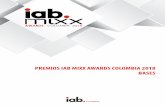 PREMIOS IAB MIXX AWARDS COLOMBIA 2018 BASES · Es obligación de los participantes conocer y cumplir todas las presentes bases, ... • Podrán participar empresas colombianas ...