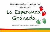 Boletín Informativo de Alcances - La Esperanza Granada · Ubicado en Granada, Nicaragua, La Esperanza Granada es un grupo voluntario enfocado en la educación de los niños. “Nació”