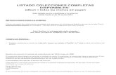 LISTADO COLECCIONES COMPLETAS DISPONIBLES · (album + todos los cromos sin ... al servicio central de últimos cromos en las oficinas de Panini S.p.A ... colecciones = 70 € Panini
