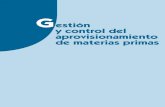 Gestión y control del aprovisionamiento de materias … · G estión y control del aprovisionamiento de materias primas Nuria Pérez Juan José Civera