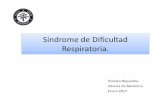 Síndrome de dificultad respiratoria-final - Neo Puerto Montt€¦ · del RN. • Trastorno caracterizado por la falta de caída de la resistencia vascular pulmonar y por la persistencia