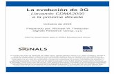 La evolución de 3G - cdg.org Evolution Oct 05... · La evolución de 3G Llevando CDMA2000 a la próxima década Octubre de 2005 Preparado por: Michael W. Thelander Signals Research