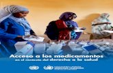 Acceso a los medicamentos - OHCHR · humanos y los regímenes de inversión y comercio internacional, y el compromiso activo de todas las ... garantizando el acceso universal a los