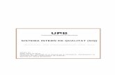SISTEMA INTERN DE QUALITAT (SIQ) - uab.cat · Aquest Manual recull els processos i els procediments del Sistema Intern de Qualitat ... Es codifiquen amb les lletres “PE” seguides