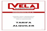 TARIFA ALQUILER - maquinariasvela.com · 1 maquinarias vela, sl. alquiler, venta y reparaciÓn de mÁquinarias y herramientas para la construcciÓn tarifa alquiler