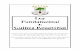 de Guinea Ecuatorial · LEY FUNDAMENTAL DE GUINEA ECUATORIAL PREÁMBULO Nosotros, Pueblo de Guinea Ecuatorial, conscientes de nuestra responsabilidad ante Dios y la Historia.