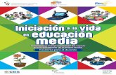 Iniciación a la en educación media - ANEP€¦ · Iniciación a la vida liceal Iniciación a la vida en educación media. Insumos para la implementación del espacio de fortalecimiento
