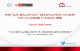 POLÍTICAS EDUCATIVAS Y TICS EN EL PERÚ: … 2/Sandro... · La escuela que queremos Modernización de la Gestión Una gestión descentralizada, participativa, transparente y basada