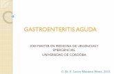 GASTROENTERITIS AGUDA (GEA) Conceptofiles.javier-montero-perez.webnode.es/200000034-a6792a8b36/GEA... · Entamoeba histolytica. GASTROENTERITIS AGUDA ... Cuadro clínico similar a
