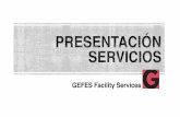 GEFES Facility Services · base a unos procedimientos operativos ... nivel de químicos y materiales. ... coberturas y sustituciones de personal que