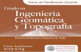 Grado en Ingeniería Geomática y Topografía Guía … · - Conocer y comprender los conceptos y resultados fundamentales de la teoría básica de Trigonometría Plana y Esférica.