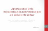 Aportaciones de la monitorización neurofisiológica en … · Aportaciones de la monitorización neurofisiológica en el paciente crítico Dr Jordi Pedro - Dra Misericordia Veciana