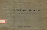 Costa Rica y la Fundación de la República - … · del Estado de Costa Rica aliento y vida, ... la Independencia; Los rniembros de las Juntas Superio ... 01brtuv-iese la facu1tad