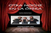 OTRA NOCHE EN LA ÓPERA - son futuro – programa educativo de la … · 2017-02-24 · J. Offenbach: Los cuentos de Hoffmann – Les oiseaux dans la charmille G. Verdi: La Traviata