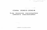 Chile 2003·2004 - flacsoandes.edu.ec · Las opiniones que se presentan en este trabajo, asi como los analisis e interpretaciones que en el se contienen, son de res ponsabilidad excJusiva