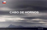 CABO DE HORNOS - Caphorniers | BIENVENIDOS A …€¦ · Cabo de Hornos es el nombre que recibe el cabo más austral del archipiélago de Tierra . del Fuego en el sur de Chile, ...