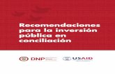 Recomendaciones para la inversión pública en … · Recomendaciones para la inversión pública en conciliación Departamento Nacional de Planeación Dirección General Luis Fernando