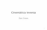 Cinemática inversa - Dan Casasdancasas.github.io/teaching/AC-2016/docs/2.2-Cinematica-inversa... · 3 Cinemática inversa ¿Qué tenemos? ¿Qué queremos? ¿Qué necesitamos? Posición