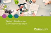 Plásticos – Situación en 2017 Plásticos - Situación ... · son una familia de cientos de materiales distintos con una gran variedad de propiedades y que ... en Europa tuvo una