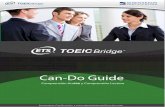 TOEIC Brige - Corporativo - Seminarium Certificación ... · Puntajes de la Comprensión Auditiva de TOEIC Bridge de 10–50 Puede Hacer con Diﬁcultad No Puede Hacer • Entender