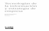 Tecnologías de la información y estrategia de empresa · CC-BY-NC-ND • PID_00198545 Tecnologías de la información y estrategia de empresa Los textos e imágenes publicados en