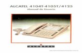 Manual de Usuariosucomunicaciontienevalor.mx/Alcatel5200/documentos/Alcatel-4104T... · Se pueden ~leeeionar men- en tdaa 1- eirbionea ¿e la serie 4100 T ... Si el Alcatel 4100 estA
