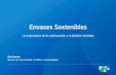 Envases Sostenibles - BEM 2017bem2017.basqueecodesigncenter.net/wp-content/uploads/2017/09/S4-… · Lenor ® con plástico ... P&G, miembro fundador de: Fondos para expandir el reciclaje