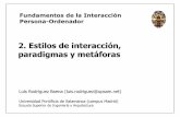 2. Estilos de interacción, paradigmas y metáforas · o Menús emergentes (pop-up . Menús (III) Universidad Pontificia de Salamanca (Campus Madrid) Luis Rodríguez Baena, Escuela