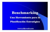 Una Herramienta para la Planificación Estratégica · Génesis del Benchmarking El Benchmarking es una técnica desarrollada a principios de los ´80. Y sus gestores están ligados
