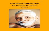 Conversaciones con Ramana Maharshi (Tomo II)datelobueno.com/wp-content/uploads/2014/05/Conversaciones-con-R... · ... purgada de la mente, es sentida como Dios. D.: ... El placer