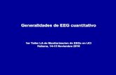 Generalidades de EEG cuantitativo - Capítulo Cubano …capitulo-cubano-nfc.github.io/la-eeg-uci/_downloads/EEGc... · Por qué análisis cuantitativo? Reducción de Datos EEG de