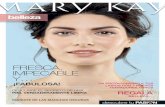 FRESCA, IMPECABLE Y… - … · Maquilladores Profesionales de Mary Kay. Incluyendo looks de maquillaje como los que puedes encontrar en este número, creados por el Maquillador Internacional