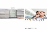 Comunicar en cualquier lugar - T E L E C T R I S A ... EXTERIOR GSM MYCOM El puesto exterior “myCom” utiliza la tecnología GSM; son por lo tanto necesarios pocos elementos para