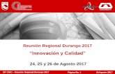 “Innovación y Calidad” - CNICcongresonacionaldeingenieriacivil.mx/Reunion Regional Durango... · 29º CNIC –Reunión Regional Durango 2017 Página No. 1 16 Agosto 2017 24,