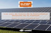 Las vías de futuro de la fotovoltaica después de la … · Repasamos el road map de la industria fotovoltaica en relación con células, módulos, seguidores e inversores en un