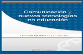 Comunicación y nuevas tecnologías en educación · UNIDAD 3.EDUCADORES DE LOS MEDIOS DE COMUNICACION Y NUEVAS ... Origen Proceso Medios Definición Ventajas y desventajas …