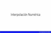 Interpolación Numérica - her.itesm.mx · interpolación polinomial. • Asumimos que para esto existe un polinomio de la forma