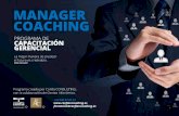 MANAGER COACHING - Nosotros · el futuro es creándolo. Peter Drucker ... Gestionar el tiempo de manera eficaz para mejorar la agenda y la planificación ... Coaching para la Agenda